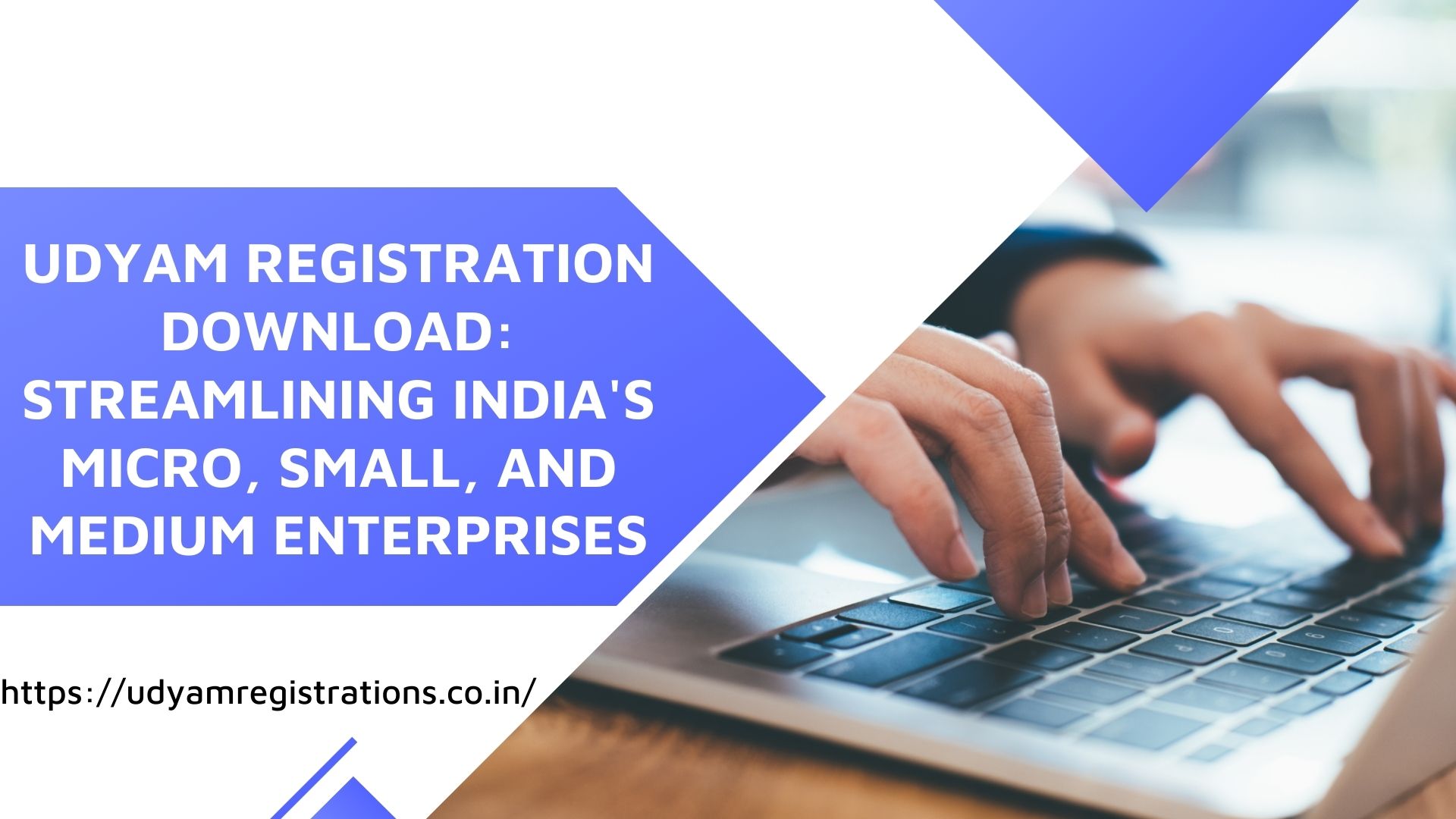 Udyam Registration Download: Streamlining India's Micro, Small, and Medium Enterprises